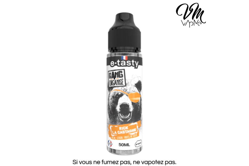 Rick La Castagne 50ml Gang Organisé -...