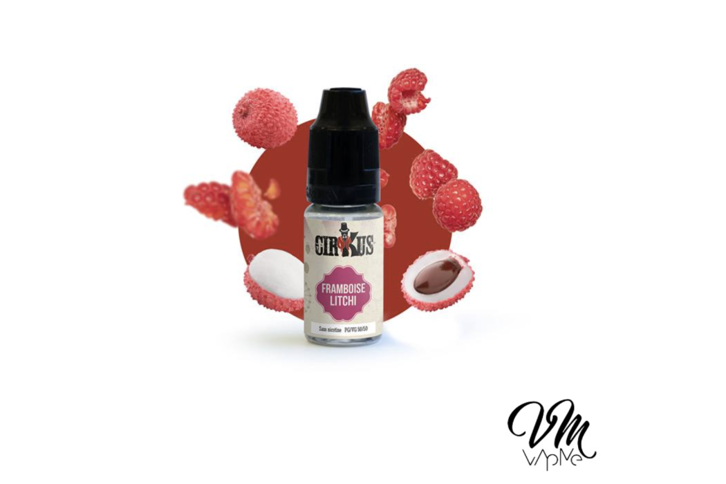 Framboise Litchi 10ml  Cirkus - VDLV