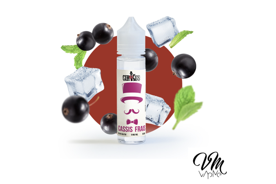 Cassis Frais 50ml Cirkus - VDLV